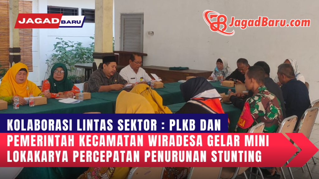 YouTube-Thumbnail-Berita-Terkini-Simpel-Cokelat_20241122_200911_0000-1-1024x576 KOLABORASI LINTAS SEKTOR : PLKB DAN PEMERINTAH KECAMATAN WIRADESA GELAR MINI LOKAKARYA PERCEPATAN PENURUNAN STUNTING %gambar